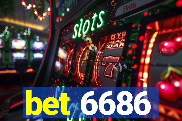 bet 6686